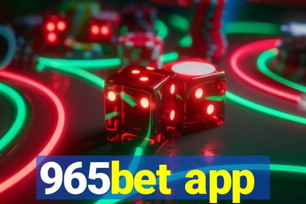 965bet app